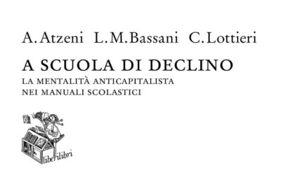 A scuola di declino. La mentalità anticapitalista nei manuali scolastici.